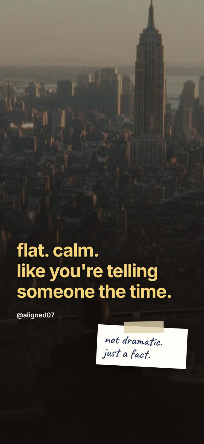 Lock screen: flat. calm. like you're telling someone the time.