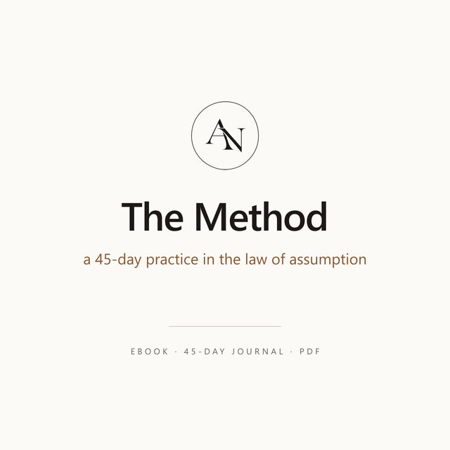 The Method: a 45-day practice in the law of assumption. Ebook and 45-day journal, PDF.